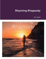 Rhyming Rhapsody 1387821679 Book Cover