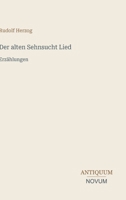 Der alten Sehnsucht Lied: Erzählungen (German Edition) 3387401949 Book Cover