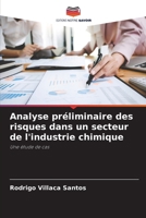 Analyse préliminaire des risques dans un secteur de l'industrie chimique (French Edition) 6207496159 Book Cover