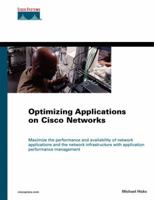 Optimizing Applications on Cisco Networks (Networking Technology) 1587051532 Book Cover
