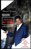 Die Kraft Der Träume: Vom Township in Südafrika zum Opernsänger in Deutschland B0FT3XT7BB Book Cover