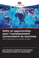 Défis et opportunités pour l'enseignement universitaire du tourisme (French Edition) 620715052X Book Cover