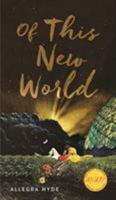 Of This New World 1609384431 Book Cover