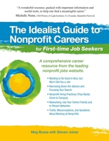 The Idealist Guide to Nonprofit Careers for First-Time Job Seekers 1933512245 Book Cover