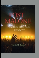 POST MALONE: Lyrics, Life, and Legacy B0CQH82PB6 Book Cover