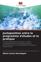 Juxtaposition entre le programme d'études et la pratique (French Edition) 6208684439 Book Cover