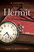 Hermit: A Novella 1507839219 Book Cover