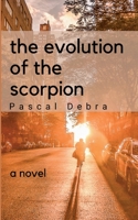 The evolution of the scorpion 3756829537 Book Cover
