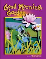 Good Morning, Garden 1559718889 Book Cover