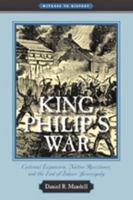 King Philip's War: The Conflict Over New England 0801896282 Book Cover