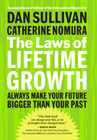 The Laws of Lifetime Growth: Always Make Your Future Bigger Than Your Past 1576753352 Book Cover