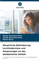 Körperliche Behinderung: Lernhindernisse und Anpassungen an das akademische Umfeld (German Edition) 6208364299 Book Cover