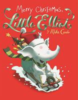 Merry Christmas, Little Elliot 1250209846 Book Cover