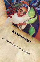 Artmustherapy: Where Grief Ends - Love Begins... 1536892505 Book Cover