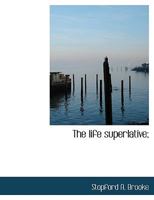 The Life Superlative 0530273381 Book Cover