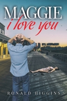 Maggie, I Love You 1548396575 Book Cover