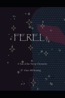 Ferel: A Tale of the Nirvar Chronicles B0DQ1NSC8T Book Cover