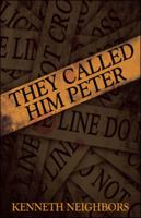 They Called Him Peter 1426913133 Book Cover