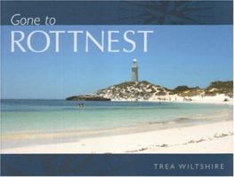 Gone to Rottnest 1920694285 Book Cover