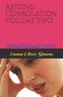 Abiding Consolation: Established Unity VOLUME TWO 1797717839 Book Cover