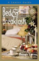 Complete Guide to Bed and Breakfasts, Inns and Guesthouses 1580089089 Book Cover