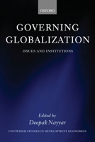 Governing Globalization: Issues and Institutions 0199254036 Book Cover