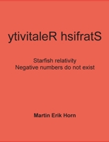 ytivitaleR hsifratS: Negative numbers do not exist - Starfish relativity 3759784097 Book Cover