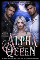 Alpha Queen: An Omegaverse Lycan Shifter Romance (Lycan King Wars) 1633000923 Book Cover