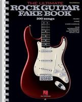 The Ultimate Rock Guitar Fake Book (Fake Books)