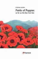 Fields of Poppies: As Far as the Eye Can See 1425101372 Book Cover