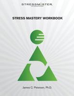 Stress Mastery Workbook 0970188188 Book Cover
