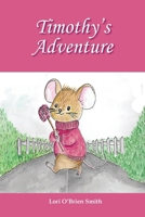 Timothy's Adventure 1950768961 Book Cover