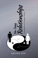 Yin - Yang Relationships: Foundation of a Happy Family B0BJ88HK5W Book Cover