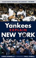 How the Yankees Explain New York 160078920X Book Cover