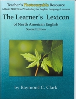 The Learner's Lexicon of North American English: A Basic 2400-Word Vocabulary for English Language Learners 0866473793 Book Cover