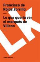 Lo Que Queria Ver el Marques de Villena 8498162289 Book Cover