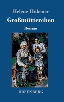 Grossmütterchen 3743736381 Book Cover
