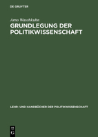 Grundlegung der Politikwissenschaft. 3486259156 Book Cover