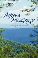 Arizona MacGregor 1425711863 Book Cover