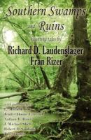 Southern Swamps and Ruins: haunting tales 0692619445 Book Cover