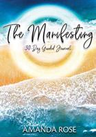 The Manifesting 30-Day Guided Journal 1096665131 Book Cover