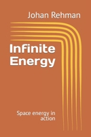 Infinite Energy: Space energy in action B0BBD874ZN Book Cover