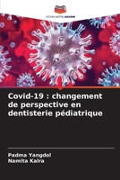 Covid-19: changement de perspective en dentisterie pédiatrique (French Edition) 6208187265 Book Cover