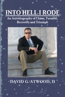 Into Hell I Rode 1257379941 Book Cover