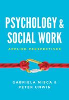 Psychology and Social Work: Applied Perspectives 0745696317 Book Cover