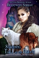 Standing Tall at the Dawn 1954031165 Book Cover