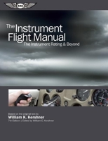The Instrument Flight Manual: The Instrument Rating 0813808340 Book Cover