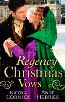 Regency Christmas Vows (Mills & Boon M&B): The Blanchland Secret / The Mistress of Hanover Square (Mb) 0263250970 Book Cover