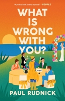 What Is Wrong with You?: A Novel 1668068303 Book Cover