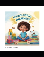 PHONOLOGICAL AWARENESS (FOUNDAMENTALS OF READING COMPREHENSION) B0DNTN2V1V Book Cover
